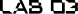 LAB 03
